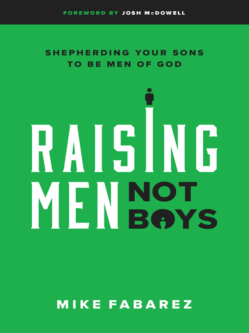 Title details for Raising Men, Not Boys by Mike Fabarez - Wait list